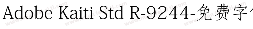 Adobe Kaiti Std R-9244字体转换